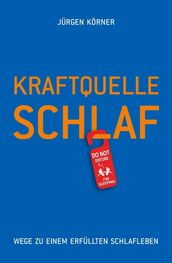 Kraftquelle Schlaf