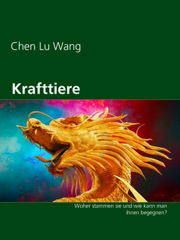 Krafttiere - Chen Lu Wang