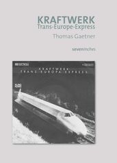 Kraftwerk - Trans-Europ-Express