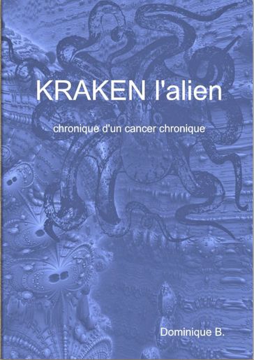 Kraken l'alien - Dominique B.