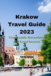 Krakow Travel Guide 2023