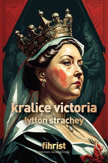 Kraliçe Victoria - Lytton Strachey