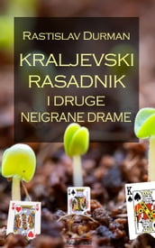 Kraljevski rasadnik i druge neigrane drame