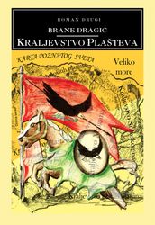 Kraljevstvo plašteva - roman drugi