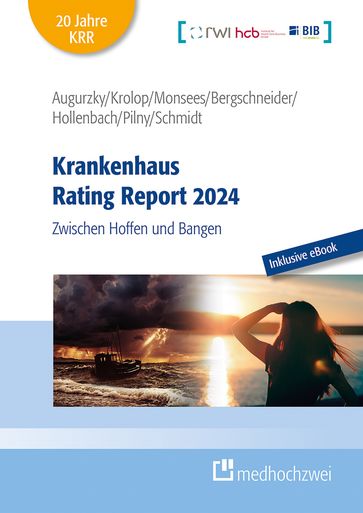 Krankenhaus Rating Report 2024 - Boris Augurzky - Daniel Monsees - Johannes Hollenbach - Adam Pilny - Sebastian Krolop - Christoph M. Schm