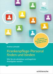 Krankenpflege-Personal finden und binden