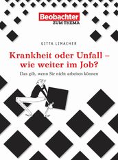 Krankheit oder Unfall - wie weiter im Job?