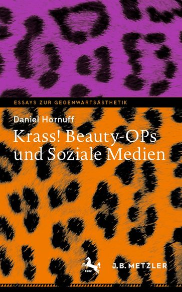 Krass! Beauty-OPs und Soziale Medien - Daniel Hornuff