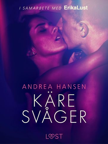 Käre svager - en erotisk novell - Andrea Hansen