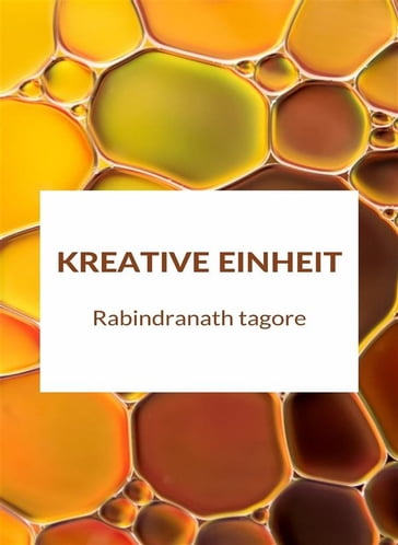 Kreative Einheit (übersetzt) - Rabindranath Tagore