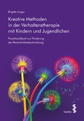 Kreative Methoden in der Verhaltenstherapie mit Kindern und Jugendlichen