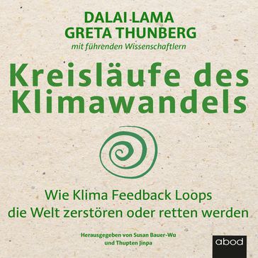Kreisläufe des Klimawandels - Dalai Lama - Greta Thunberg