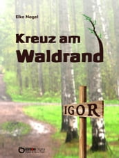 Kreuz am Waldrand