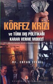 Körfez Krizi Ve Türk D Politikas Karar Verme Modeli