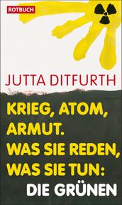 Krieg, Atom, Armut.