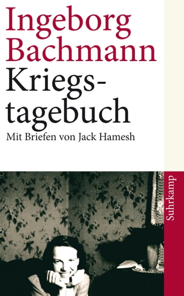 Kriegstagebuch - Hans Holler - Ingeborg Bachmann