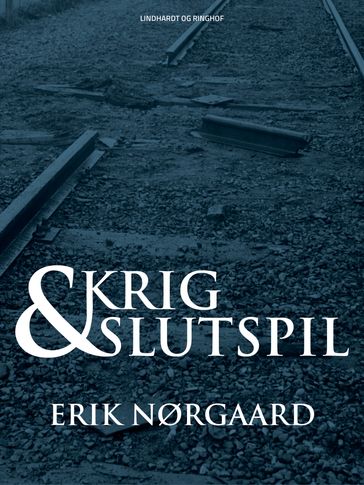 Krig og slutspil - Erik Nørgaard