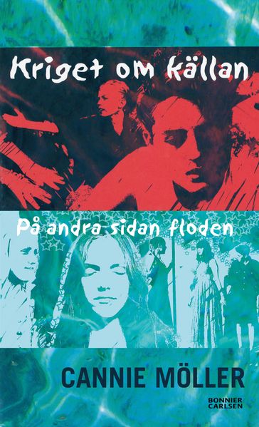 Kriget om kallan & Pa andra sidan floden - Cannie Moller - Alexandra Kern