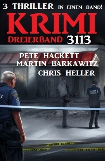 Krimi Dreierband 3113 - Chris Heller - Martin Barkawitz - Pete Hackett