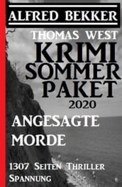 Krimi Sommer Paket 2020: Angesagte Morde: 1307 Seiten Thriller Spannung