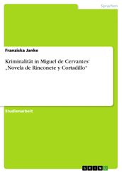 Kriminalität in Miguel de Cervantes   Novela de Rinconete y Cortadillo 