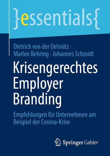 Krisengerechtes Employer Branding - Dietrich von der Oelsnitz - Marlen Behring - Johannes Schmidt