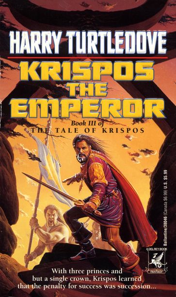 Krispos the Emperor (The Tale of Krispos, Book Three) - Harry Turtledove