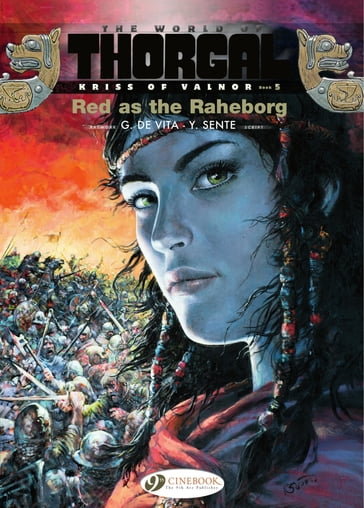 Kriss of Valnor - Volume 5 - Red as the Raheborg - Yves Sente