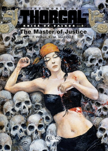 Kriss of Valnor - Volume 8 - The Master of Justice - Xavier Dorison - Mathieu Mariolle