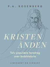 Kristenanden. Tolv populære foredrag over andshistorie