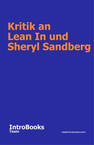 Kritik an Lean In und Sheryl Sandberg - IntroBooks Team