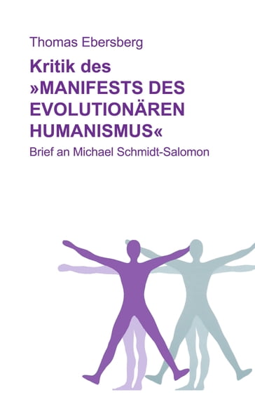 Kritik des Manifests des evolutionären Humanismus - Thomas Ebersberg