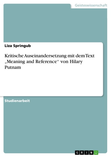 Kritische Auseinandersetzung mit dem Text 'Meaning and Reference' von Hilary Putnam - Liza Springub