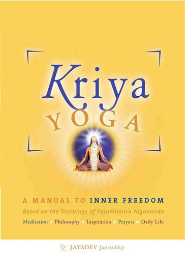 Kriya Yoga - English Edition - Jayadev Jaerschky