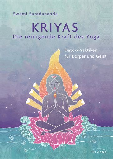 Kriyas - Die reinigende Kraft des Yoga - Swami Saradananda