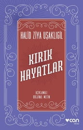 Krk Hayatlar - Açklamal Orijinal Metin