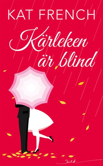 Kärleken är blind - Kat French