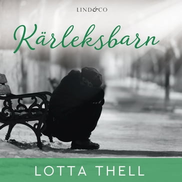 Kärleksbarn - Lotta Thell