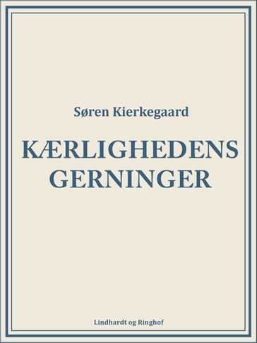 Kærlighedens gerninger - Søren Kierkegaard