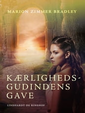 Kærlighedsgudindens gave