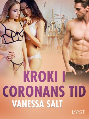 Kroki i coronans tid - erotisk novell - Vanessa Salt