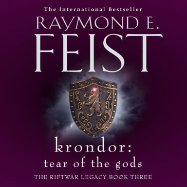 Krondor: Tear of the Gods (The Riftwar Legacy, Book 3) - Raymond E. Feist