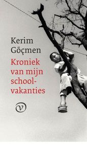 Kroniek van mijn schoolvakanties