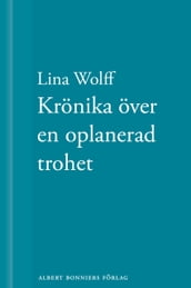 Kronika over en oplanerad trohet: En novell ur Manga manniskor dor som du