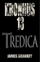 Kronnus 13: Tredica