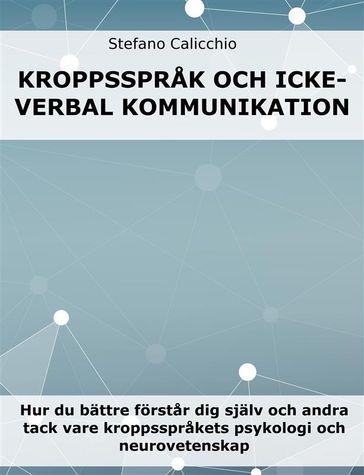 Kroppssprak och icke-verbal kommunikation - Stefano Calicchio