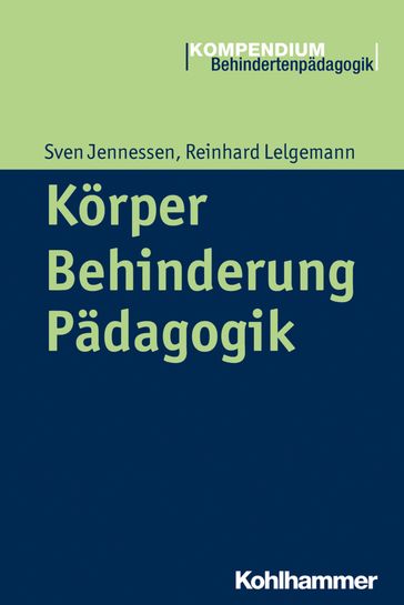 Körper - Behinderung - Pädagogik - Heinrich Greving - Reinhard Lelgemann - Sven Jennessen