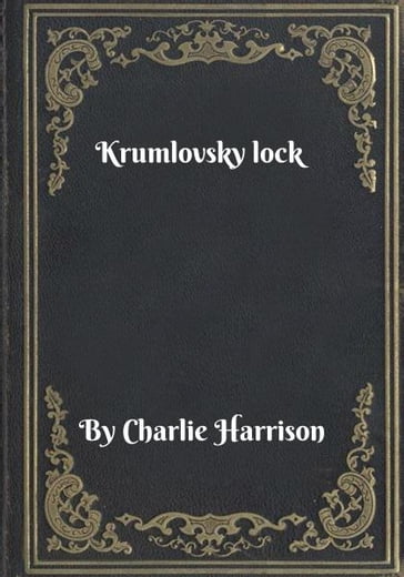 Krumlovsky lock - Charlie Harrison