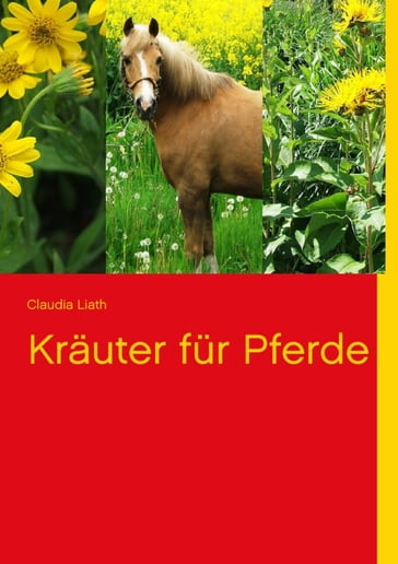 Kräuter für Pferde - Claudia Liath