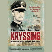 Kryssing - manden, der valgte forkert